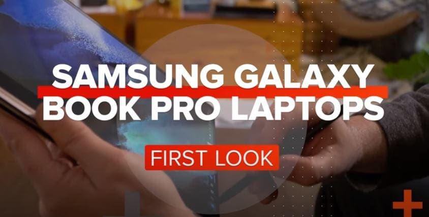 Samsung Galaxy Book Pro and Pro 360: First look Samsung Galaxy Book Pro and Pro 360: First look