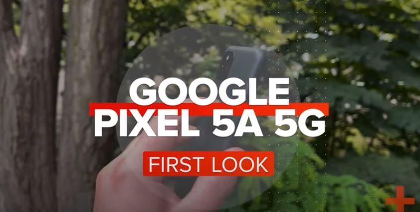 Google Pixel 5A with 5G: A solid 9 phone… with a catch Google Pixel 5A with 5G: A solid 9 phone… with a catch